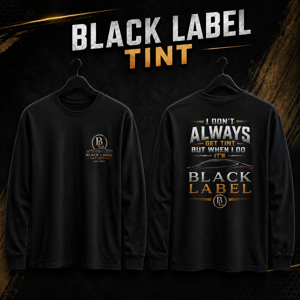 Dry Fit Long Sleeve Shirt - "I DON'T ALWAYS"